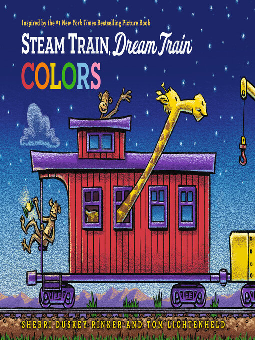 Title details for Steam Train, Dream Train Colors by Sherri Duskey Rinker - Wait list